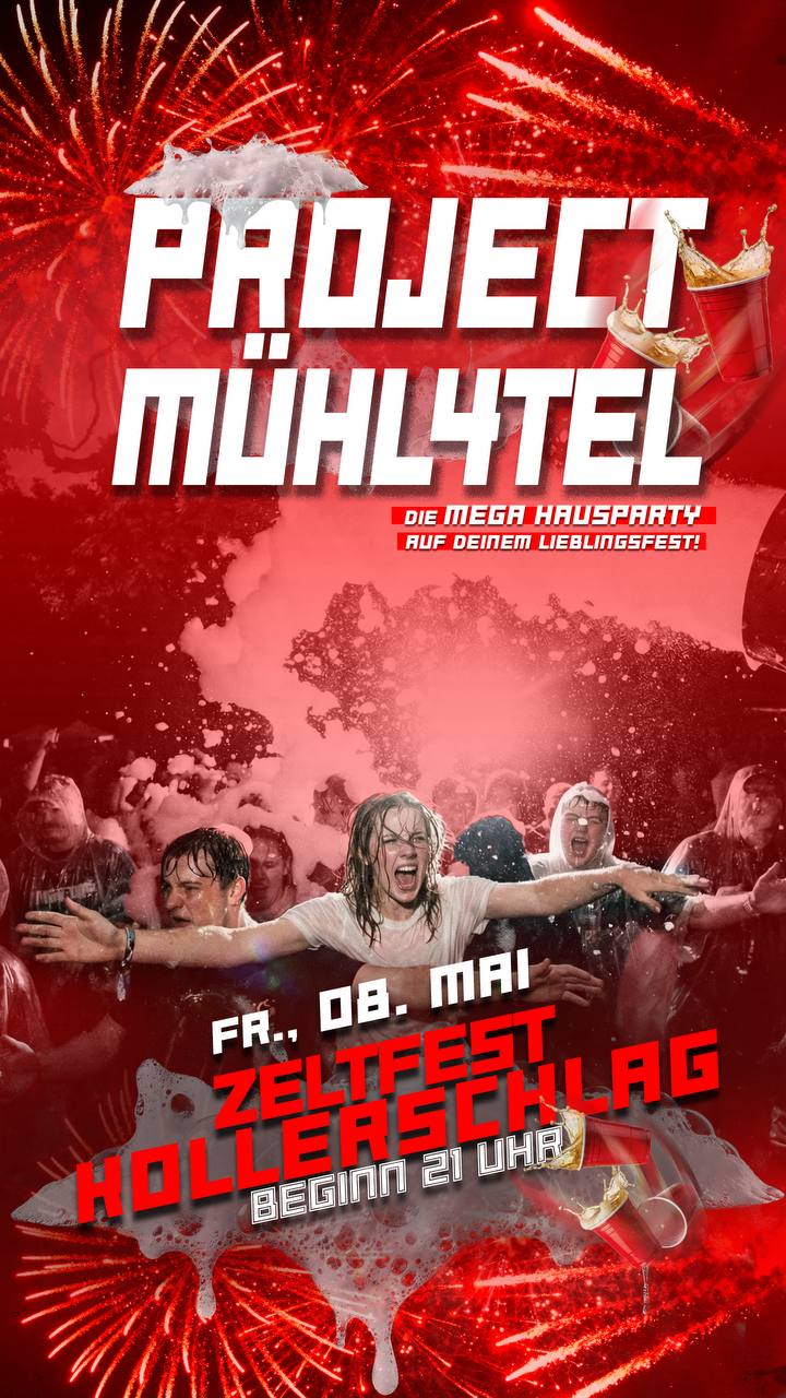 PROJECT MÜHL4TEL – Zeltfest Kollerschlag, Fr. 8. Mai